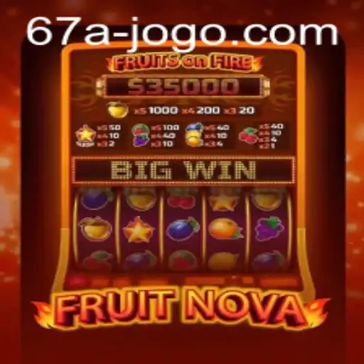 FruitNova: A Captivating Gaming Experience with 67a.com